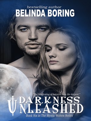 cover image of Darkness Unleashed (#6, the Mystic Wolves)